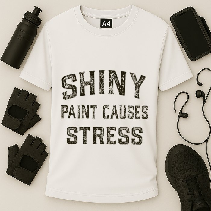 Shiny Paint Causes Stress Rat Rod Rules Automotive Performance Shirt