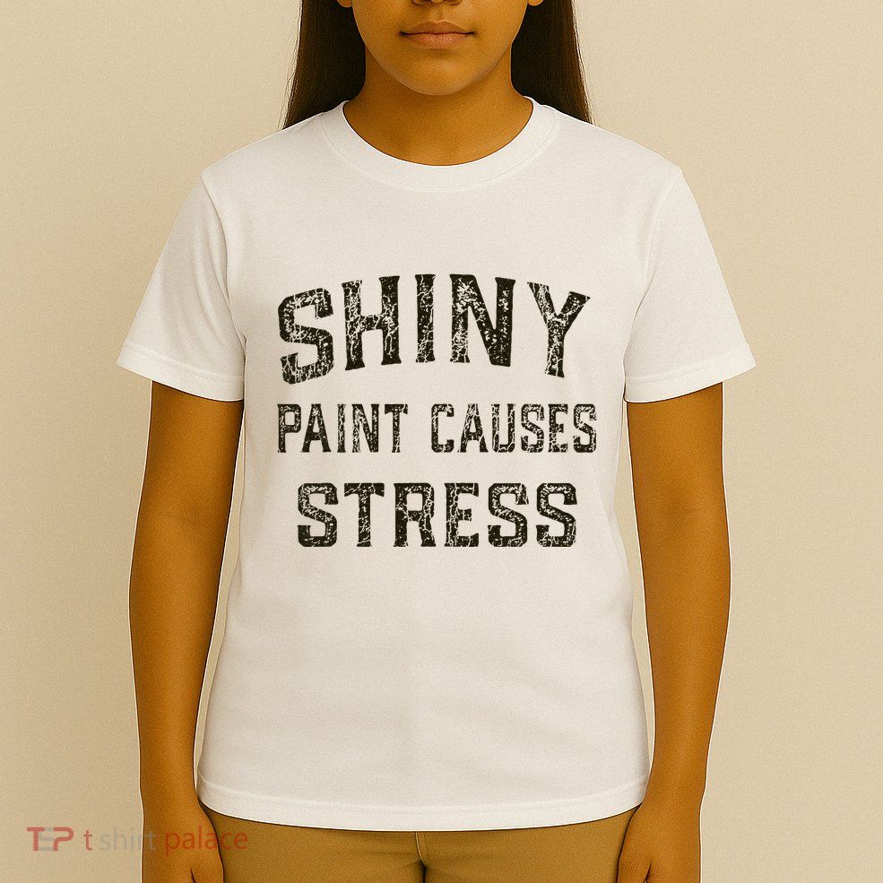 Shiny Paint Causes Stress Rat Rod Rules Automotive T-Shirt