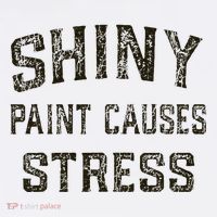 Shiny Paint Causes Stress Rat Rod Rules Automotive Tall T-Shirt