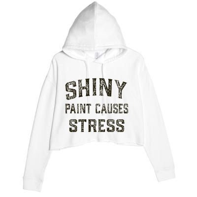 Shiny Paint Causes Stress Rat Rod Rules Automotive Crop Fleece Hoodie