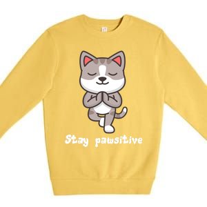 Stay Pawsitive Cool Yoga Positive Funny Cat Pun Quote Gift Premium Crewneck Sweatshirt