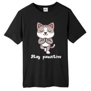 Stay Pawsitive Cool Yoga Positive Funny Cat Pun Quote Gift Tall Fusion ChromaSoft Performance T-Shirt