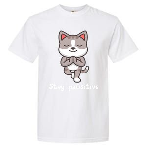 Stay Pawsitive Cool Yoga Positive Funny Cat Pun Quote Gift Garment-Dyed Heavyweight T-Shirt