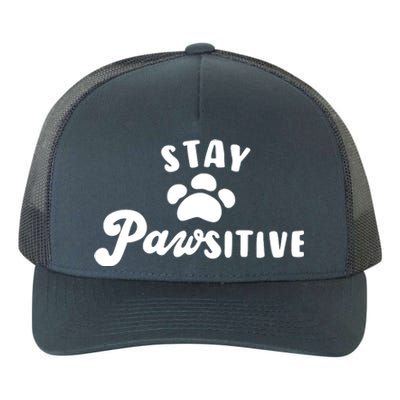 Stay Pawsitive Cute Dog Quote Yupoong Adult 5-Panel Trucker Hat