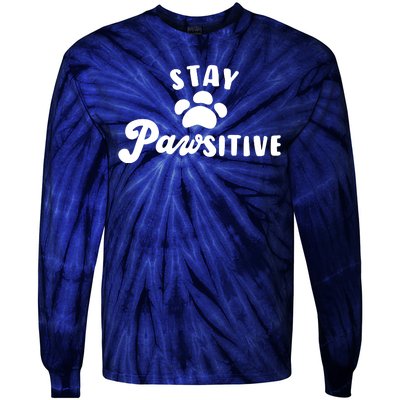 Stay Pawsitive Cute Dog Quote Tie-Dye Long Sleeve Shirt