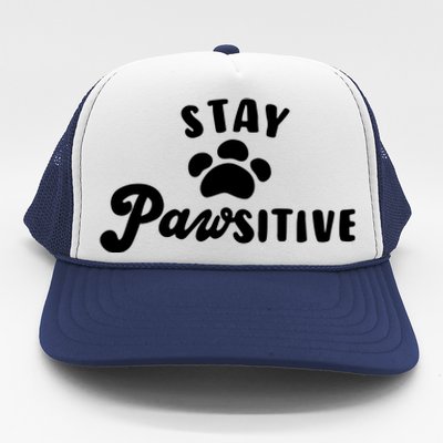 Stay Pawsitive Cute Dog Quote Trucker Hat