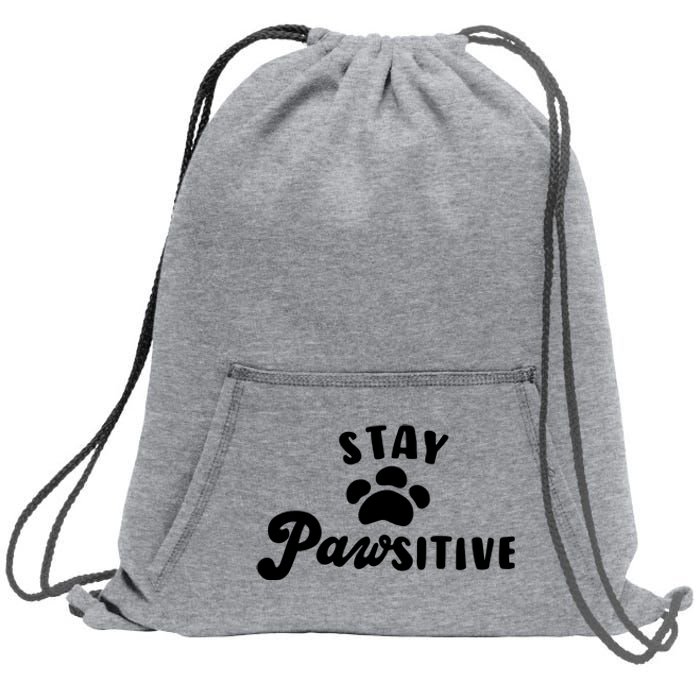 Stay Pawsitive Cute Dog Quote Sweatshirt Cinch Pack Bag