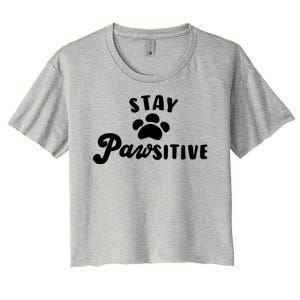 Stay Pawsitive Cute Dog Quote Women's Crop Top Tee