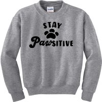 Stay Pawsitive Cute Dog Quote Kids Sweatshirt