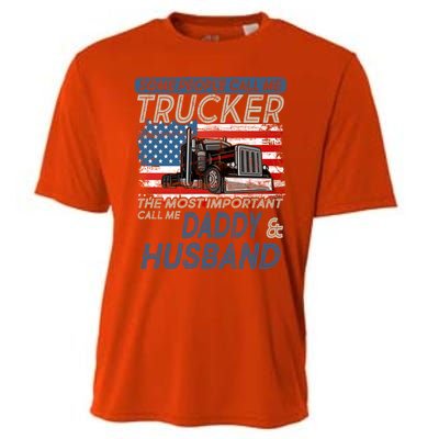 Some People Call Me Trucker The Most Important Call Me Daddy Gift Cooling Performance Crew T-Shirt