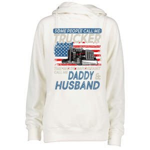 Some People Call Me Trucker The Most Important Call Me Daddy Gift Womens Funnel Neck Pullover Hood