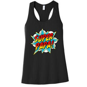 Super Papa Comic Book Superhero Father's Day Women's Racerback Tank