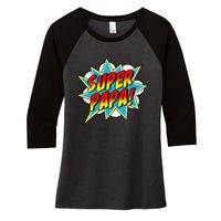 Super Papa Comic Book Superhero Father's Day Women's Tri-Blend 3/4-Sleeve Raglan Shirt