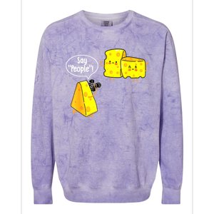 Say People Cheese Lover Food Dairy Milk Gouda Cheddar Brie Colorblast Crewneck Sweatshirt