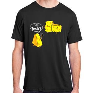 Say People Cheese Lover Food Dairy Milk Gouda Cheddar Brie Adult ChromaSoft Performance T-Shirt