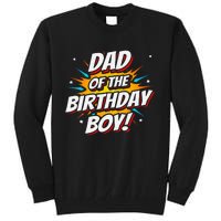 Superhero Party Comics Birthday Dad Of Birthday Tall Sweatshirt