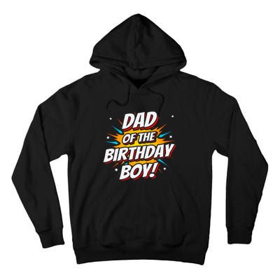 Superhero Party Comics Birthday Dad Of Birthday Tall Hoodie