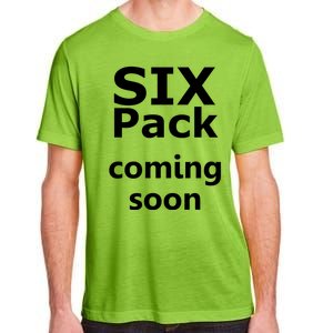 Six Pack Coming Soon Funny Big Tummy Meaningful Gift Adult ChromaSoft Performance T-Shirt