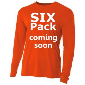 Six Pack Coming Soon Funny Big Tummy Meaningful Gift Cooling Performance Long Sleeve Crew