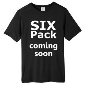 Six Pack Coming Soon Funny Big Tummy Meaningful Gift Tall Fusion ChromaSoft Performance T-Shirt