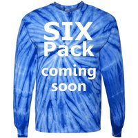 Six Pack Coming Soon Funny Big Tummy Meaningful Gift Tie-Dye Long Sleeve Shirt