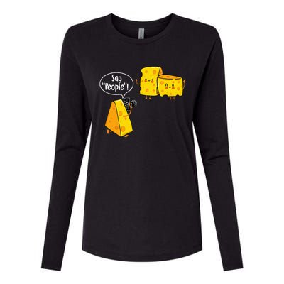 Say People Cheese Lover Food Dairy Milk Gouda Cheddar Brie Womens Cotton Relaxed Long Sleeve T-Shirt