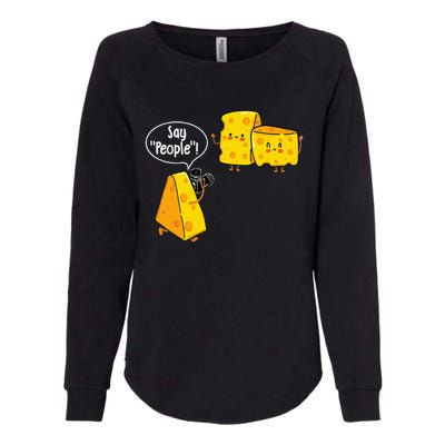 Say People Cheese Lover Food Dairy Milk Gouda Cheddar Brie Womens California Wash Sweatshirt