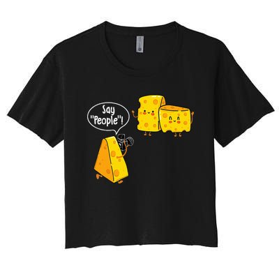 Say People Cheese Lover Food Dairy Milk Gouda Cheddar Brie Women's Crop Top Tee