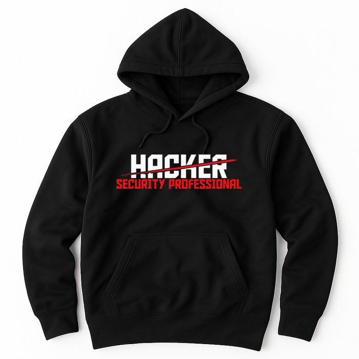 Security Professional Cybersecurity Cyber Hacker Hacking Hoodie