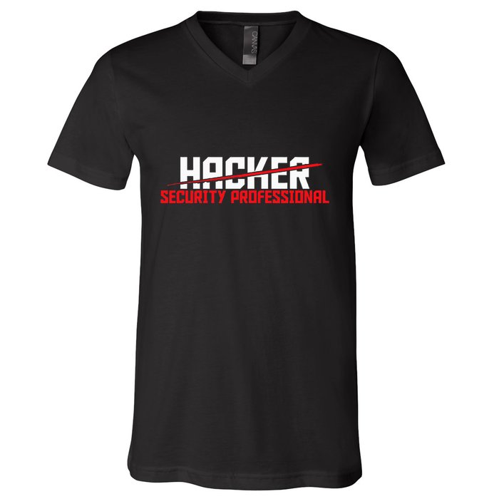 Security Professional Cybersecurity Cyber Hacker Hacking V-Neck T-Shirt