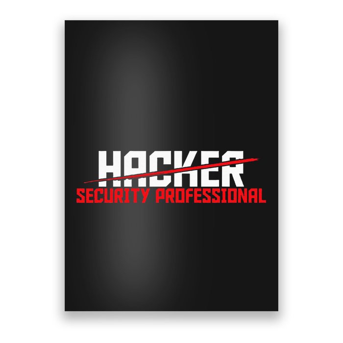 Security Professional Cybersecurity Cyber Hacker Hacking Poster