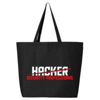 Security Professional Cybersecurity Cyber Hacker Hacking 25L Jumbo Tote