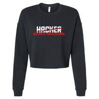 Security Professional Cybersecurity Cyber Hacker Hacking Cropped Pullover Crew