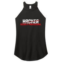 Security Professional Cybersecurity Cyber Hacker Hacking Women's Perfect Tri Rocker Tank