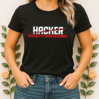Security Professional Cybersecurity Cyber Hacker Hacking Womens T-Shirt