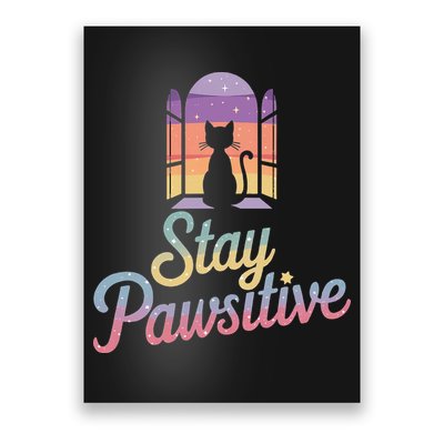 Stay Pawsitive Cat Design  Cute Inspirational Cat Art Poster