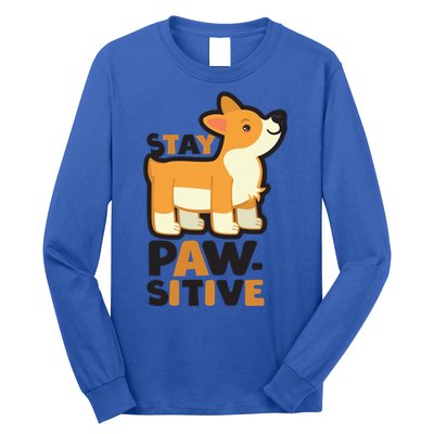 Stay Pawsitive Cool Gift Long Sleeve Shirt