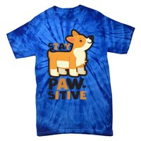 Stay Pawsitive Cool Gift Tie-Dye T-Shirt