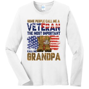 Some People Call Me A Veteran The Most Important Call Me Grandpa Ladies Long Sleeve Shirt