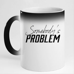 Somebody's Problem Country 11oz Black Color Changing Mug