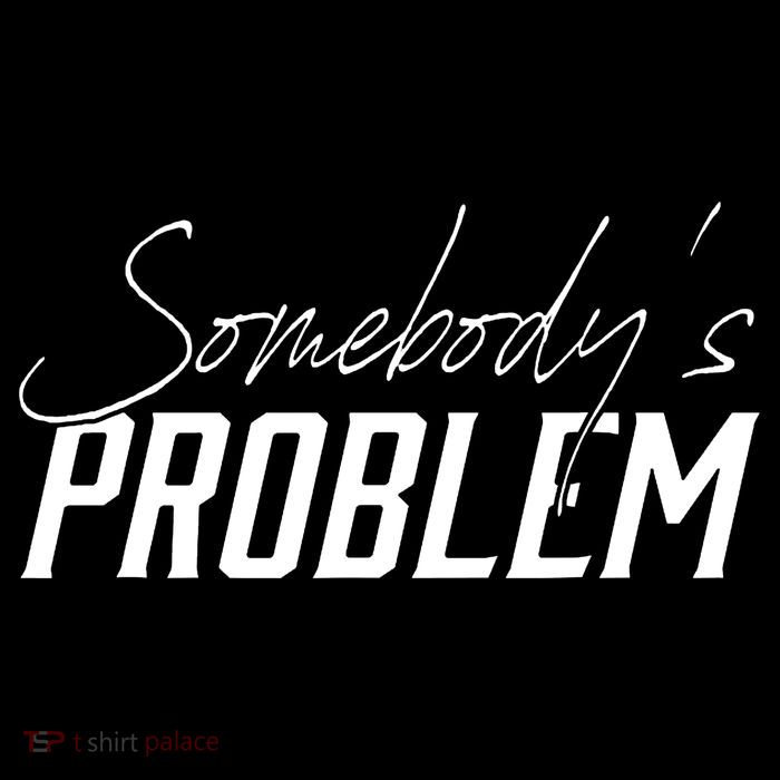 Somebody's Problem Country High Crown Mesh Back Trucker Hat