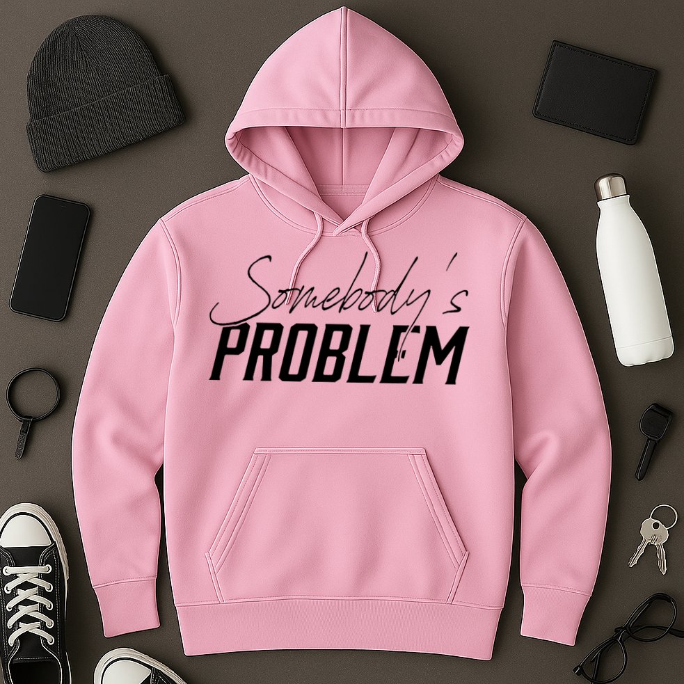 Somebody's Problem Country Hoodie