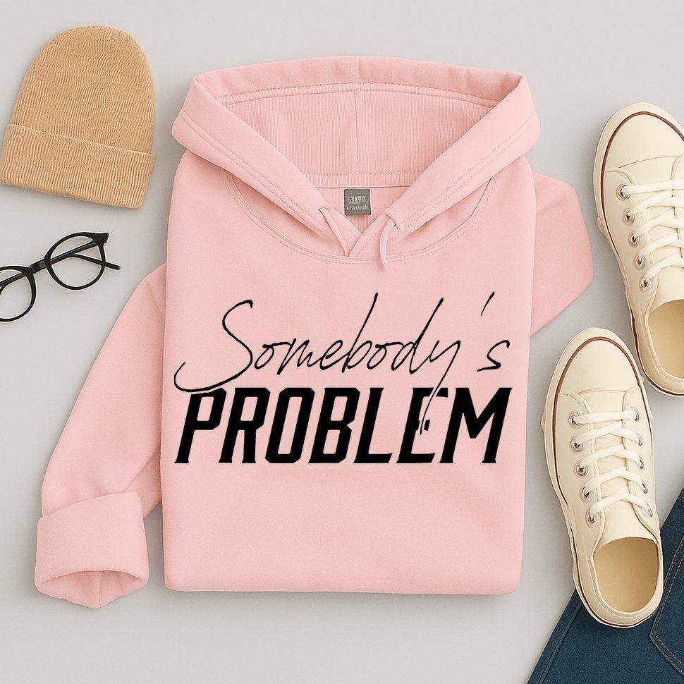 Somebody's Problem Country Hoodie