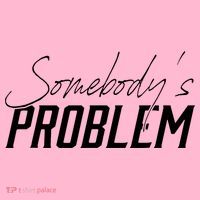 Somebody's Problem Country Baby Bodysuit
