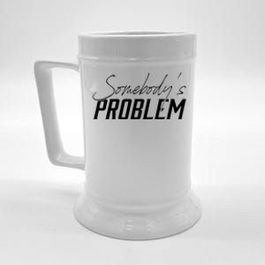 Somebody's Problem Country Beer Stein