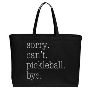 Sorry Pickleball CanT Funny Pickleball Gift Meaningful Gift Cotton Canvas Jumbo Tote