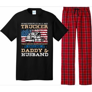 Some People Call Me Trucker Most Important Daddy And Husband Pajama Set