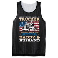 Some People Call Me Trucker Most Important Daddy And Husband Mesh Reversible Basketball Jersey Tank