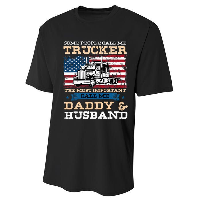 Some People Call Me Trucker Most Important Daddy And Husband Performance Sprint T-Shirt