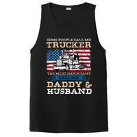 Some People Call Me Trucker Most Important Daddy And Husband PosiCharge Competitor Tank